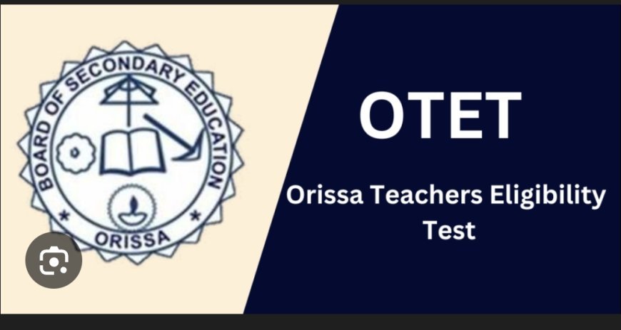 OTET ସ୍ପେଶାଲ ପରୀକ୍ଷା ଫଳ...