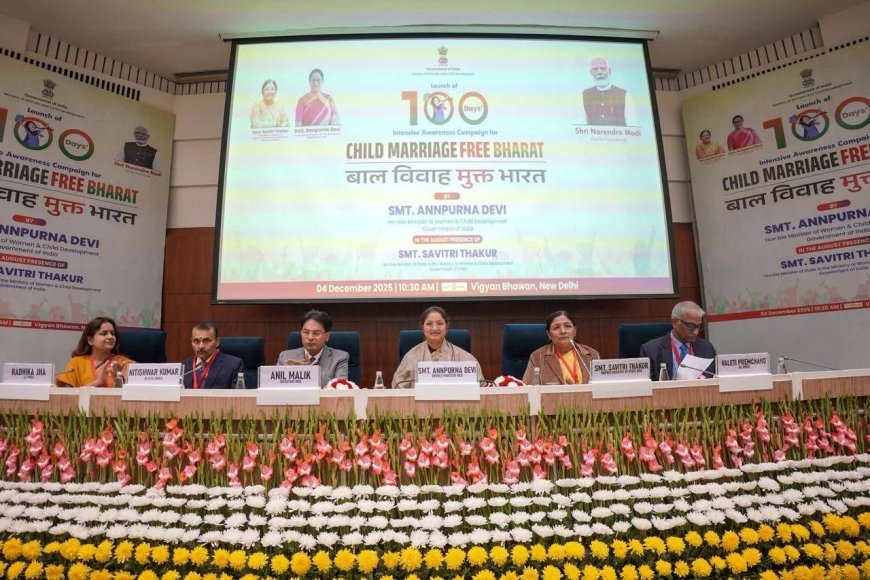 ବାଲ୍ୟବିବାହ ମୁକୁ ଭାରତ ପାଇଁ 100 ଦିନିଆ ସଘନ ସଚେତନତା ଅଭିଯାନ ଆରମ୍ଭ କଲା ମହିଳା ଏବଂ ଶିଶୁ ବିକାଶ ମନ୍ତ୍ରଣାଳୟ