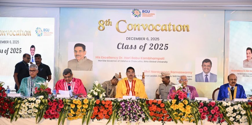 ବିର୍ଲା ଗ୍ଲୋବାଲ ୟୁନିଭର୍ସିଟିର ଅଷ୍ଟମ ସମାବର୍ତ୍ତନ ଉତ୍ସବରେ ରାଜ୍ୟପାଳ...