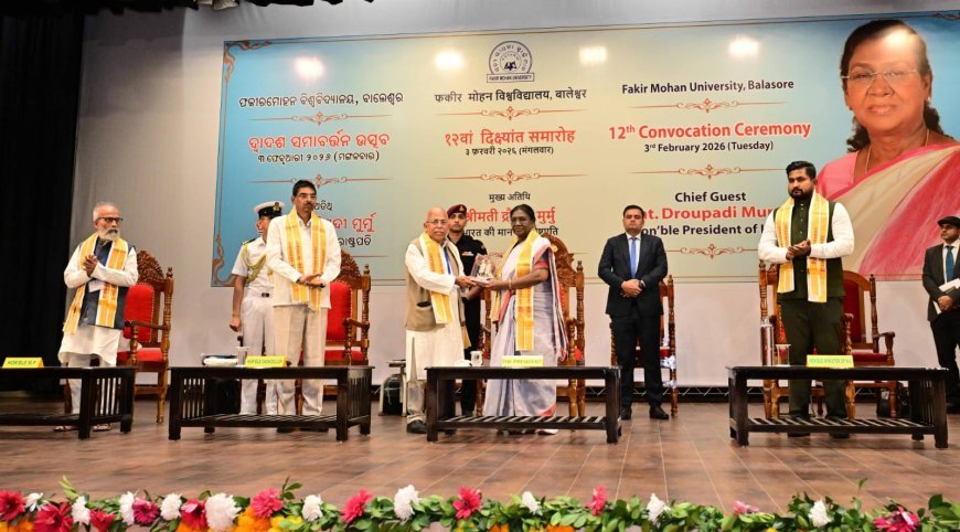 ଫକୀର ମୋହନ ବିଶ୍ବବିଦ୍ୟାଳୟର ସମାବର୍ତ୍ତନ ସମାରୋହରେ ଯୋଗ ଦେଲେ ରାଷ୍ଟ୍ରପତି