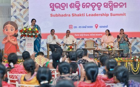 ସୁଭଦ୍ରା ଶକ୍ତି ନେତୃତ୍ୱ ସମିଳନୀର ୨ୟ ଦିବସ...