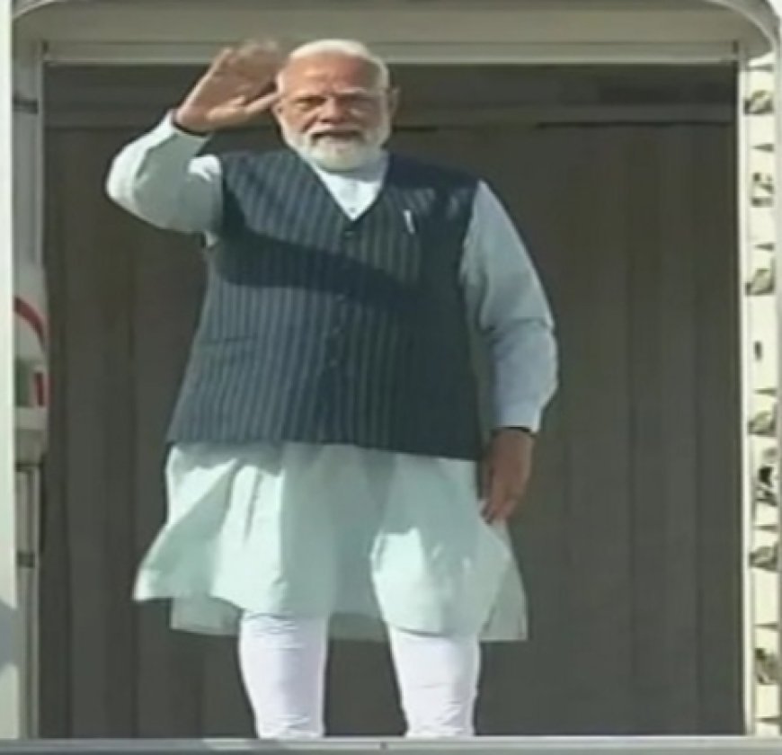 ୬ ଦିନିଆ ବିଦେଶ ଗସ୍ତରେ ପ୍ରଧାନ ମନ୍ତ୍ରୀ...