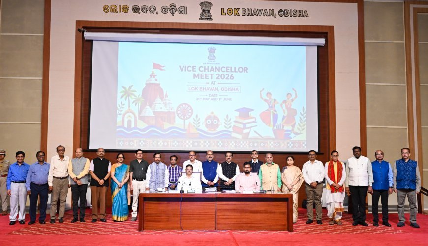 ଲୋକ ଭବନରେ ଦୁଇ ଦିନିଆ କୁଳପତି ସମ୍ମିଳନୀ ଉଦଯାପିତ...