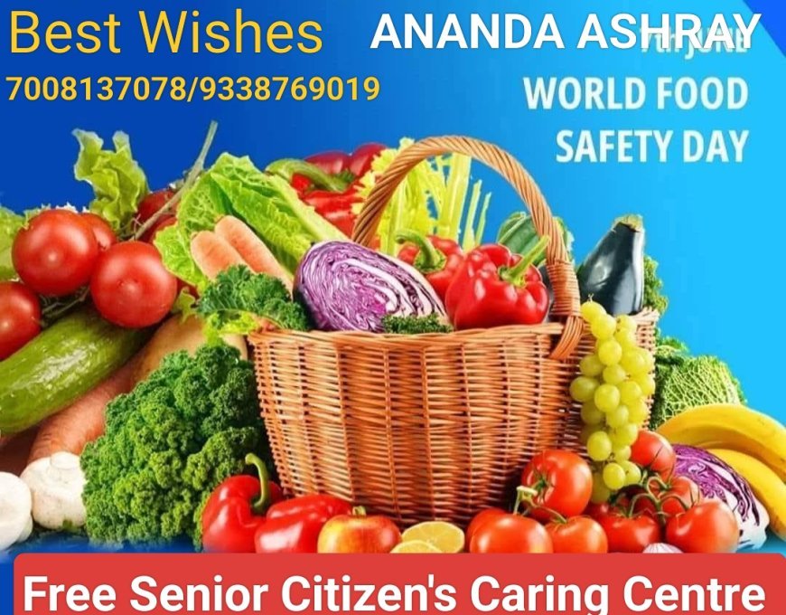 ଖାଦ୍ୟ ସୁରକ୍ଷା ଦିବସର ଅନୁଚିନ୍ତା...