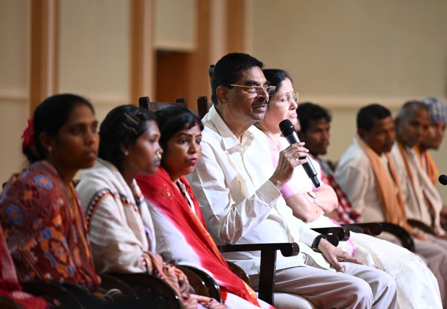 ଓଡ଼ିଶା, ବିକଶିତ ତ ଭାରତ ପାଇଁ PVTG ଗୁଡ଼ିକର ଅନ୍ତର୍ଭୁକ୍ତିକରଣ ବିକାଶ ଅପରିହାର୍ଯ୍ୟ: ରାଜ୍ୟପାଳ