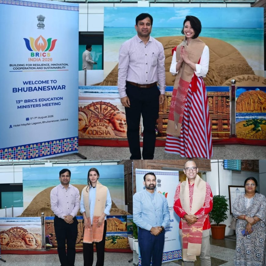 ବ୍ରିକ୍ସ ଶିକ୍ଷାମନ୍ତ୍ରୀମାନଙ୍କ ତ୍ରୟୋଦଶ ବୈଠକ ପାଇଁ ଭୁବନେଶ୍ୱରରେ ପହଞ୍ଚିଲେ ଅନ୍ତର୍ଜାତୀୟ ପ୍ରତିନିଧି...